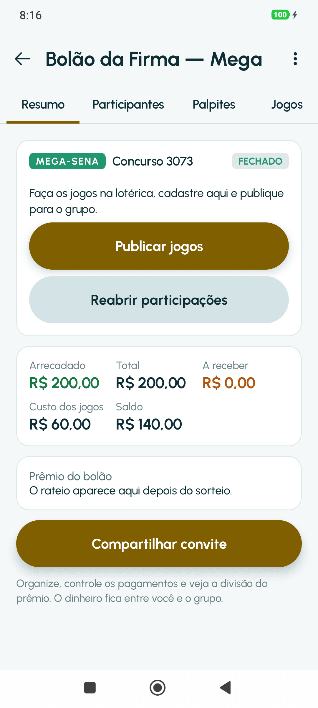 Resumo do Bolão da Firma — Mega, fechado: publicar os jogos, reabrir participações e a caixa com R$ 200,00 arrecadado, R$ 60,00 de custo dos jogos e R$ 140,00 de saldo.